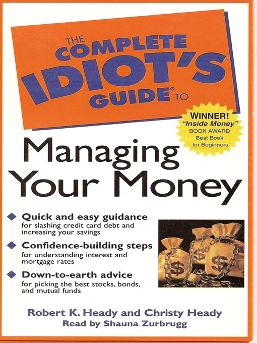 Title details for The Complete Idiot's Guide to Managing Your Money by Robert K. Heady - Available